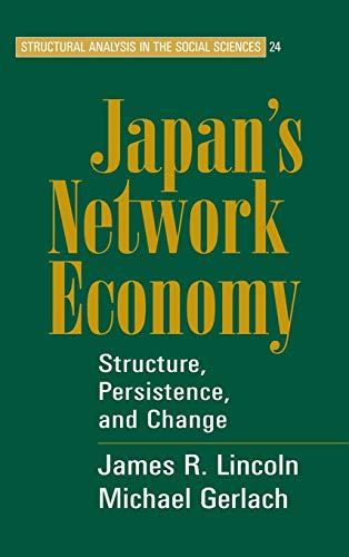 Stock image for Japan's Network Economy: Structure, Persistence, and Change for sale by Anybook.com