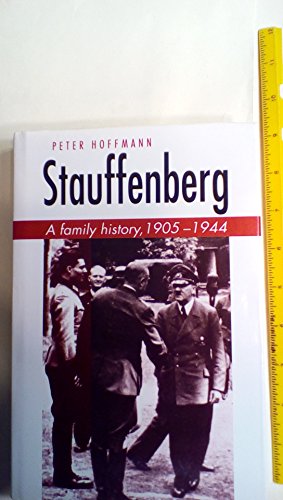 Stauffenberg: A Family History, 1905â"1944