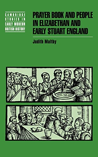 Stock image for Prayer Book and People in Elizabethan and Early Stuart England for sale by Better World Books
