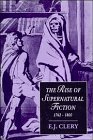 9780521453165: The Rise of Supernatural Fiction, 1762–1800