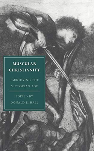 9780521453189: Muscular Christianity: Embodying the Victorian Age