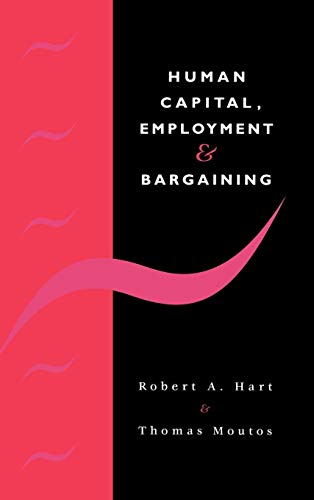 Stock image for Human Capital, Employment and Bargaining for sale by AwesomeBooks