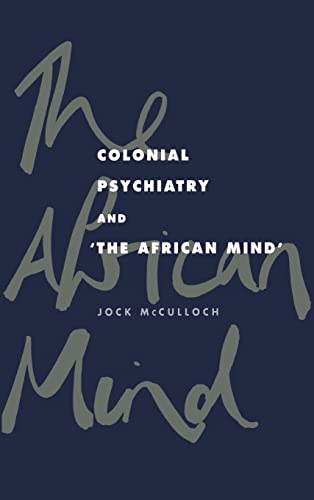 Imagen de archivo de Colonial Psychiatry and the African Mind a la venta por Better World Books