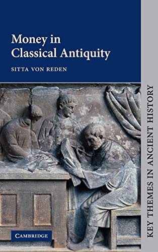 9780521453370: Money in Classical Antiquity Hardback (Key Themes in Ancient History)