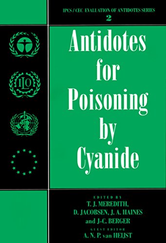 Beispielbild fr Antidotes for Poisoning by Cyanide (International Programme on Chemical Safety: Evaluation of Antidotes, Series Number 2) zum Verkauf von AwesomeBooks