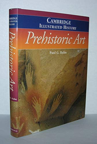 9780521454735: The Cambridge Illustrated History of Prehistoric Art (Cambridge Illustrated Histories)