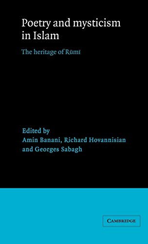 Stock image for Poetry and Mysticism in Islam: The Heritage of Rumi (Levi Della Vida Symposia, Series Number 11) for sale by My Dead Aunt's Books