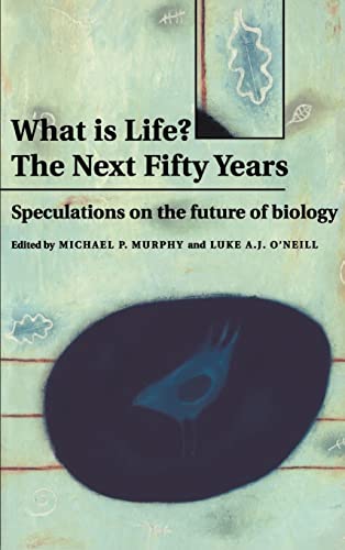 Beispielbild fr What is Life? The Next Fifty Years: Speculations on the Future of Biology zum Verkauf von Versandantiquariat Felix Mcke