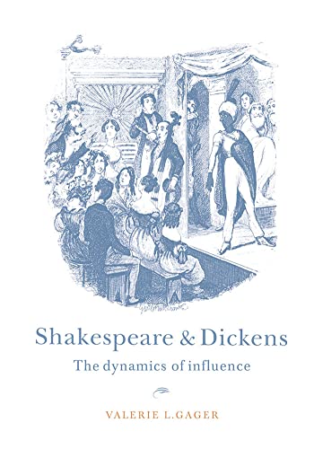 9780521455268: Shakespeare and Dickens: The Dynamics of Influence