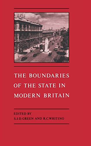 Imagen de archivo de The Boundaries of the State in Modern Britain a la venta por Better World Books