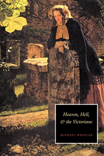 Stock image for Heaven, Hell, and the Victorians for sale by Better World Books