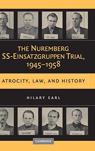 9780521456081: The Nuremberg SS-Einsatzgruppen Trial, 1945–1958: Atrocity, Law, and History