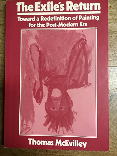 Beispielbild fr The Exile's Return: Toward a Redefinition of Painting for the Post-Modern Era (Contemporary Artists and their Critics) zum Verkauf von SecondSale