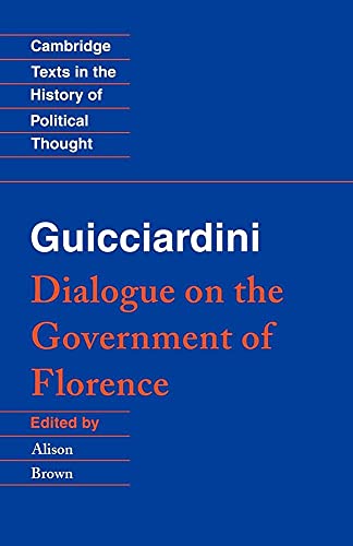 Beispielbild fr Guicciardini: Dialogue on the Government of Florence zum Verkauf von ThriftBooks-Dallas