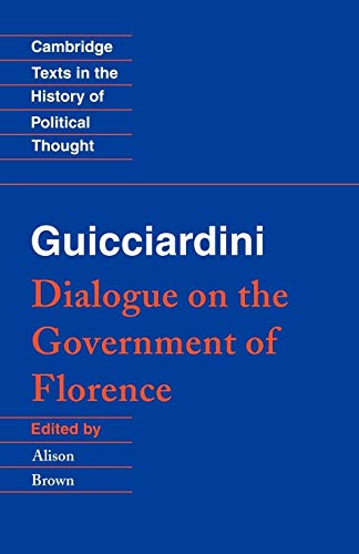 Stock image for Guicciardini: Dialogue on the Government of Florence for sale by ThriftBooks-Dallas