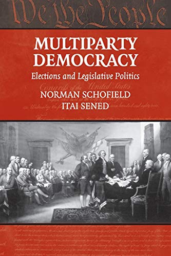 Stock image for Multiparty Democracy: Elections and Legislative Politics (Political Economy of Institutions and Decisions) for sale by Bingo Used Books