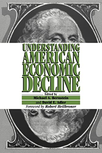 Beispielbild fr Understanding American Economic Decline zum Verkauf von Roundabout Books