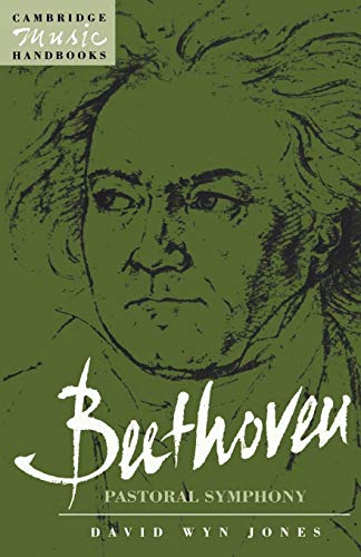 Beethoven: Pastoral Symphony. Cambridge Music Handbooks.