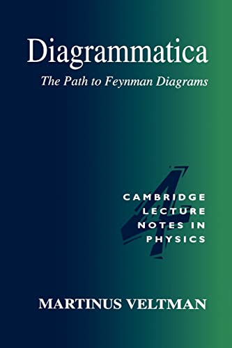 Beispielbild fr Diagrammatica: The Path to Feynman Diagrams (Cambridge Lecture Notes in Physics, Series Number 4) zum Verkauf von HPB-Red