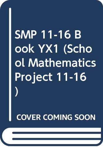 Stock image for SMP 11-16 Book YX1 (School Mathematics Project 11-16) for sale by WorldofBooks