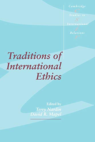 Stock image for Traditions of International Ethics (Cambridge Studies in International Relations, Series Number 17) for sale by Gulf Coast Books