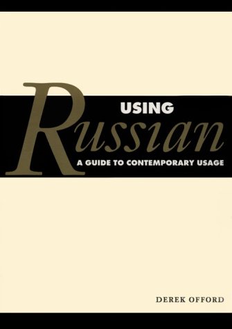 Using Russian. A guide to contemporary usage.