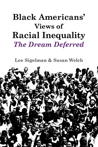 9780521457675: Black Americans' Views of Racial Inequality: The Dream Deferred