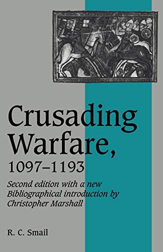 9780521458382: Crusading Warfare 1097-1193 2ed (Cambridge Studies in Medieval Life and Thought: New Series, Series Number 3)
