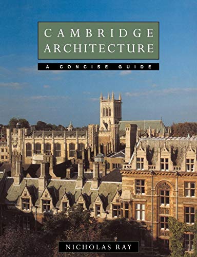 Stock image for Cambridge Architecture : A Concise Guide for sale by Better World Books