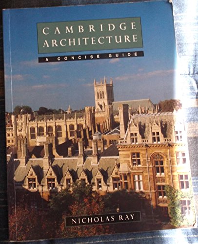 9780521458559: Cambridge Architecture: A Concise Guide