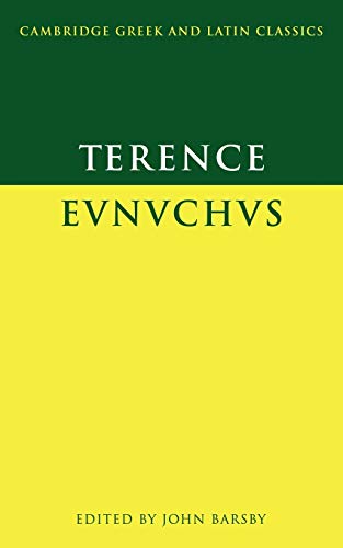 Stock image for Terence: Eunuchus (Cambridge Greek and Latin Classics) for sale by Zoom Books Company