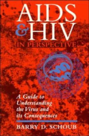 Beispielbild fr AIDS and HIV in Perspective : A Guide to Understanding the Virus and Its Consequences zum Verkauf von Better World Books