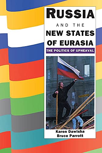 Beispielbild fr Russia and the New States of Eurasia : The Politics of Upheaval zum Verkauf von Better World Books