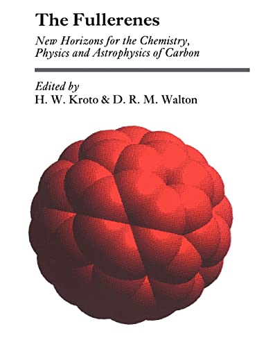 Stock image for The Fullerenes : New Horizons for the Chemistry, Physics and Astrophysics of Carbon for sale by Better World Books