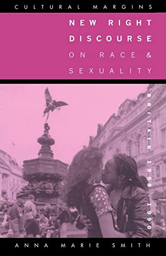 Imagen de archivo de New Right Discourse on Race and Sexuality : Britain, 1968-1990 a la venta por Better World Books