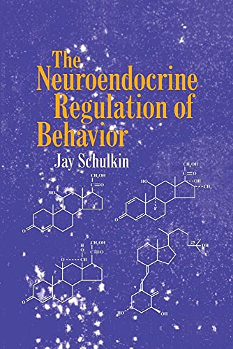 9780521459853: The Neuroendocrine Regulation of Behavior Paperback: An Investigation into the Role of Steroids and Neuropeptides