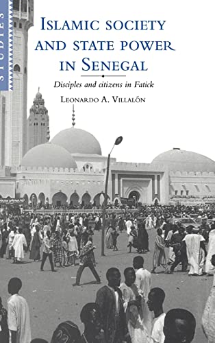 9780521460071: Islamic Society and State Power in Senegal Hardback: Disciples and Citizens in Fatick: 80 (African Studies, Series Number 80)