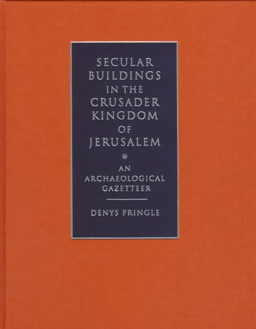 9780521460101: Secular Buildings in the Crusader Kingdom of Jerusalem: An Archaeological Gazetteer