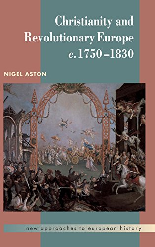 9780521460279: Christianity and Revolutionary Europe, 1750–1830: 25 (New Approaches to European History, Series Number 25)