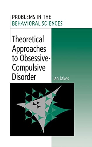 Theoretical Approaches to Obsessive-Compulsive Disorder - Ian Jakes