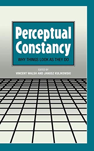 Stock image for Perceptual Constancy : Why Things Look as They Do for sale by Better World Books