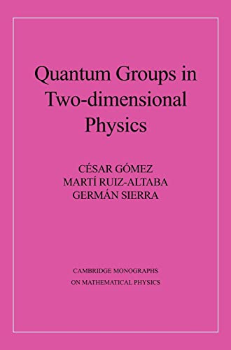 9780521460651: Quantum Groups in Two-Dimensional Physics Hardback (Cambridge Monographs on Mathematical Physics)