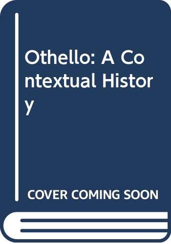Stock image for Othello: A Contextual History for sale by ThriftBooks-Atlanta