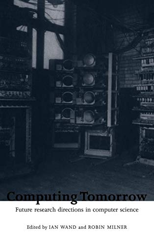 Stock image for Computing Tomorrow: Future Research Directions in Computer Science for sale by SecondSale