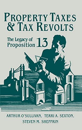 Imagen de archivo de Property Taxes and Tax Revolts : The Legacy of Proposition 13 a la venta por Better World Books: West