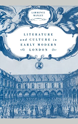 9780521461610: Literature and Culture in Early Modern London