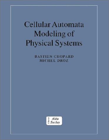 9780521461689: Cellular Automata Modeling of Physical Systems (Collection Alea-Saclay: Monographs and Texts in Statistical Physics)