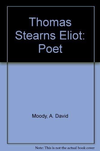 9780521461863: Thomas Stearns Eliot: Poet