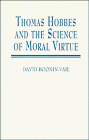 Stock image for Thomas Hobbes and the Science of Moral Virtue for sale by Anybook.com