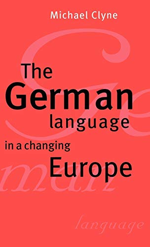 9780521462693: The German Language in a Changing Europe